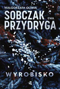 Polnische buch : Wyrobisko - Małgorzata Oliwia Sobczak, Ewa Przydryga