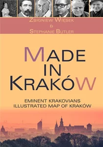 Obrazek Made in Kraków 50 Eminent  Krakowians with Illustrated Map of Kraków