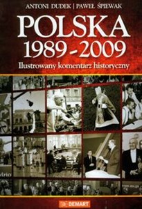 Obrazek Polska 1989-2009 Ilustrowany komentarz historyczny