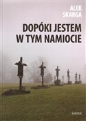 Dopóki jes... - Alek Skarga - buch auf polnisch 