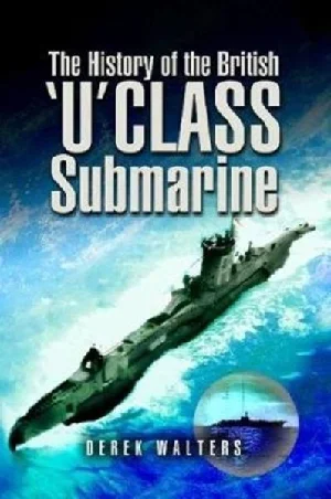 Obrazek HISTORY OF THE BRITISH U CLASS