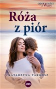 Książka : Róża z pió... - Katarzyna Targosz