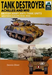 Bild von Tank Craft 12: Tank Destroyer Achilles and M10, British Army Anti-Tank Units, Western Europe, 1944–1945