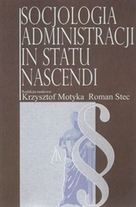 Obrazek Socjologia administracji in statu nascendi