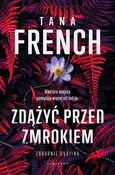 Zobacz : Zdążyć prz... - Tana French