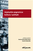 Polnische buch : Azjatyckie... - Joanna Marszałek-Kawa, Ksenia Kakareko