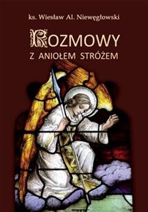 Obrazek Rozmowy z Aniołem Stróżem