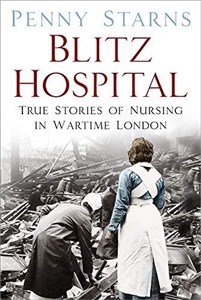 Bild von Blitz Hospital: True Stories of Nursing in Wartime London