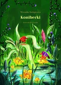 Polska książka : Koniberki ... - Weronika Szelęgiewicz