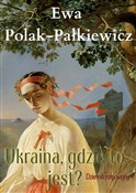 Ukraina, g... - Ewa Polak-Pałkiewicz -  polnische Bücher
