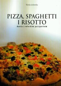 Bild von Pizza, spagetti i risotto dania z włoskim paszportem