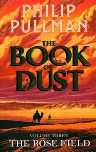 Bild von The Rose Field: The Book of Dust Volume Three