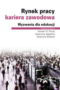 Obrazek Rynek pracy kariera zawodowa Wyzwania dla edukacji