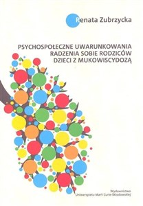 Obrazek Psychospołeczne uwarunkowania radzenia sobie rodziców dzieci z mukowiscydozą