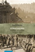 Zobacz : Litwa i Po... - Leon Mitkiewicz