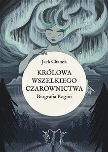 Bild von Królowa wszelkiego czarownictwa. Biografia Bogini