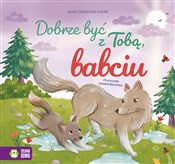 Dobrze być... - Aniela Cholewińska-Szkolik -  Polnische Buchandlung 