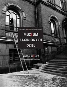 Bild von Muzeum zaginionych dzieł Historia kradzieży dzieł sztuki