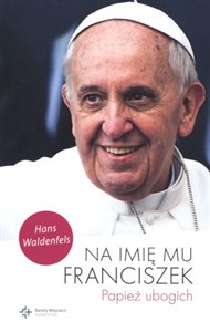 Bild von Na imię mu Franciszek Papież ubogich