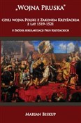 Książka : Wojna Prus... - Marian Biskup