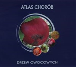 Obrazek Atlas chorób drzew owocowych