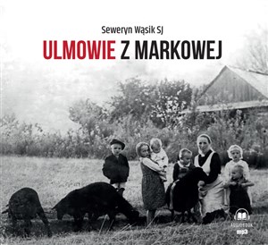 Bild von [Audiobook] Ulmowie z Markowej