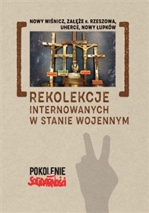 Bild von Rekolekcje internowanych w stanie wojennym