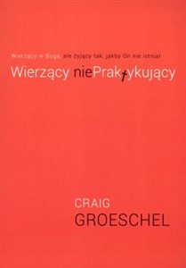 Obrazek Wierzący NiePraktykujący Wierzący w Boga ale żyjący tak jakby On nie istniał