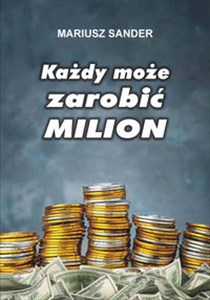 Obrazek Każdy może zarobić milion