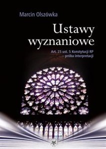 Obrazek Ustawy wyznaniowe Art. 25 ust. 5 Konstytucji RP - próba interpretacji