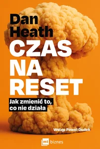 Obrazek Czas na reset Jak zmienić to, co nie działa