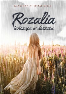 Obrazek Rozalia tańcząca w deszczu