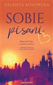 Polnische buch : Sobie pisa... - Jolanta Kosowska