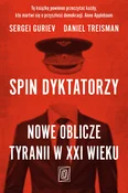 Spin dykta... - Sergei Guriev, Daniel Treisman - Ksiegarnia w niemczech
