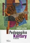 Pedagogika... - Janusz Gajda -  Książka z wysyłką do Niemiec 