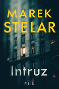 Intruz - Marek Stelar - Ksiegarnia w niemczech