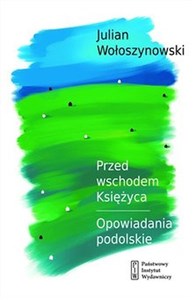 Bild von Przed wschodem Księżyca Opowiadania podolskie