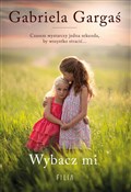 Polnische buch : Wybacz mi ... - Gabriela Gargaś