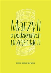 Bild von Marzyli o podziemnych przejściach