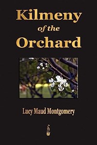 Obrazek Kilmeny of the Orchard