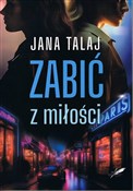 Polska książka : Zabić z mi... - Jana Talaj