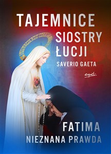 Obrazek Tajemnice siostry Łucji Fatima Nieznana Prawda
