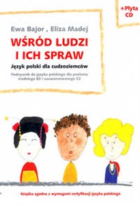 Obrazek Wśród ludzi i ich spraw Język polski dla cudzoziemców. Podręcznik do języka polskiego dla poziomu średniego (B2) i zaawansow