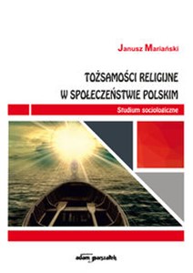 Bild von Tożsamości religijne w społeczeństwie polskim Studium socjologiczne