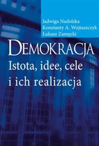 Obrazek Demokracja Istota, idee, cele i ich realizacja