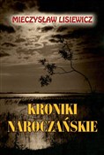 Zobacz : Kroniki na... - Mieczysław Lisiewicz