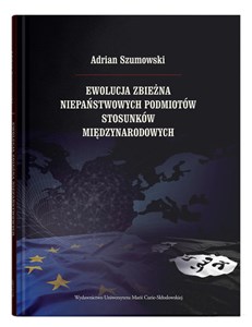 Obrazek Ewolucja zbieżna niepaństwowych podmiotów stosunków międzynarodowych