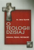 O teologii... - Jerzy Szymik -  Polnische Buchandlung 