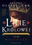 Lilie król... - Lucyna Olejniczak -  Książka z wysyłką do Niemiec 