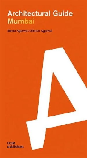 Obrazek AGARWAL, B: MUMBAI. ARCHITECTURAL GUIDE